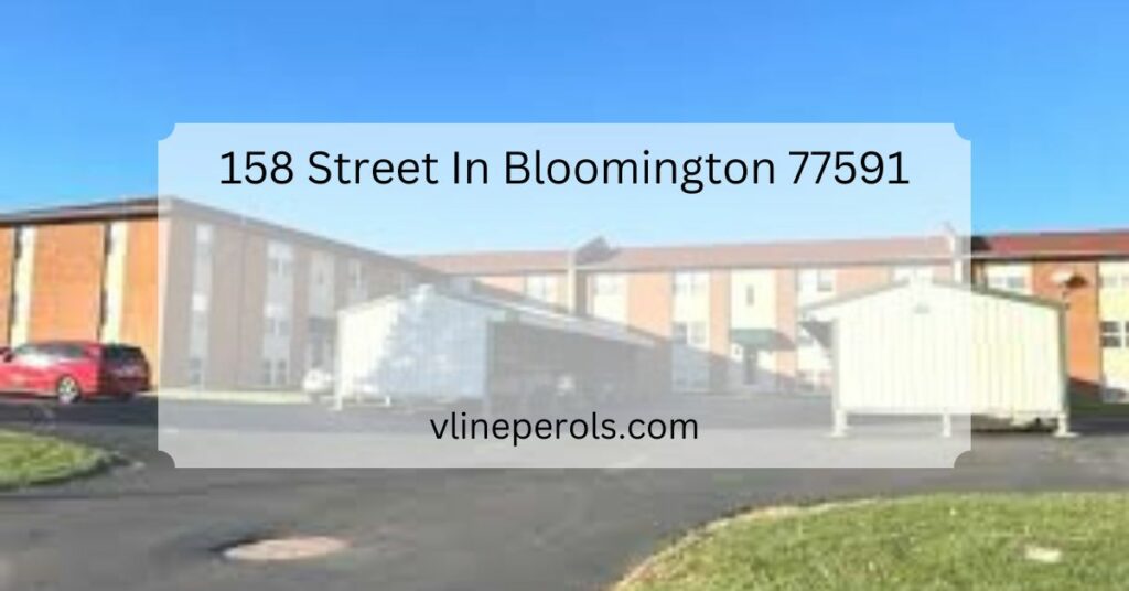 158 Street In Bloomington 77591