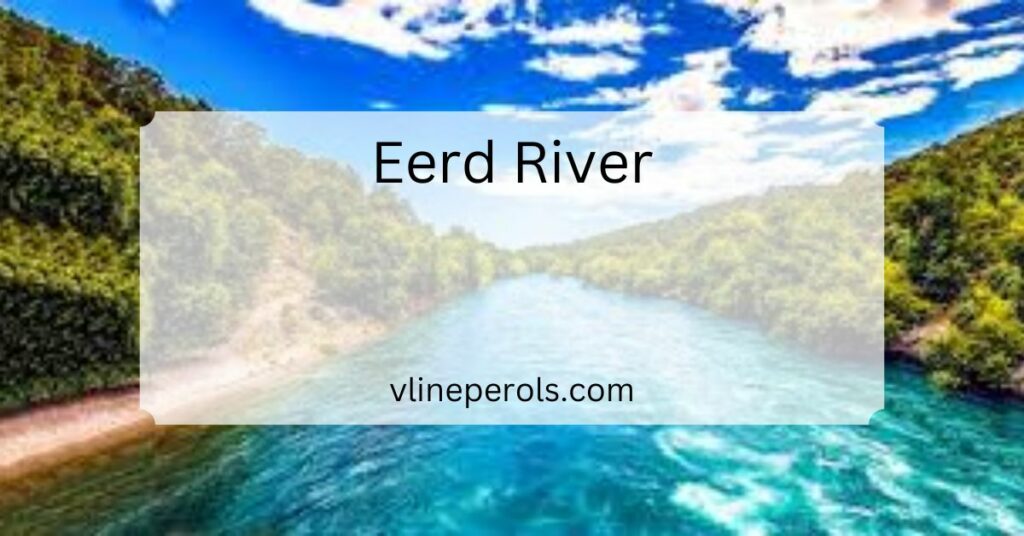 Eerd River